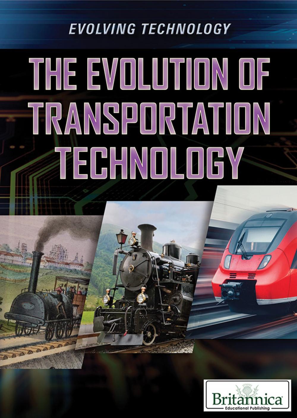 Big bigCover of The Evolution of Transportation Technology