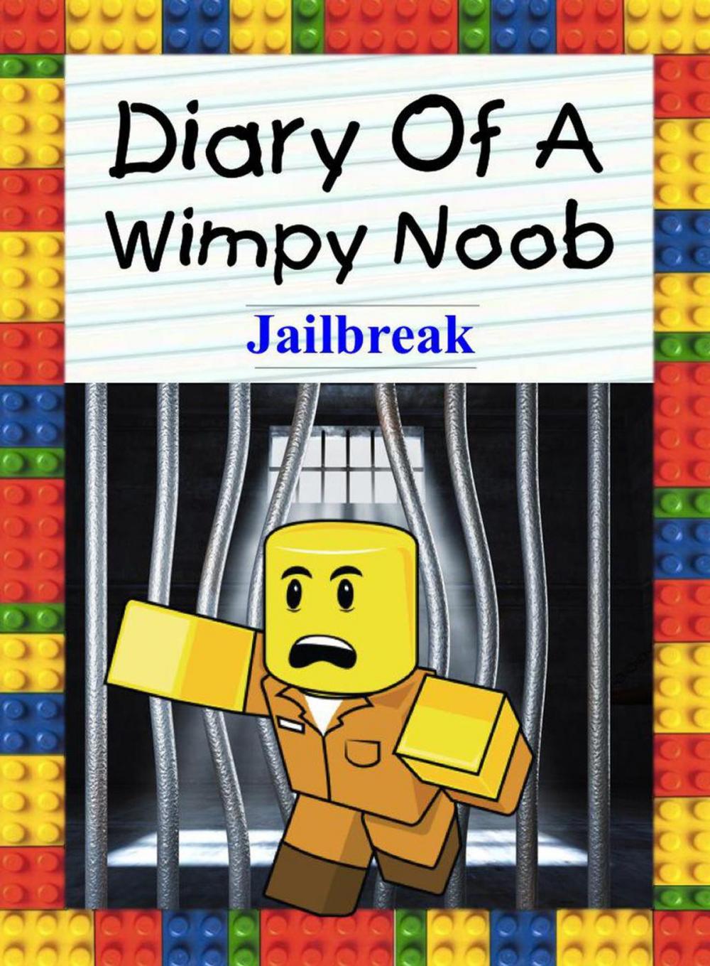 Big bigCover of Diary Of A Wimpy Noob: Jailbreak