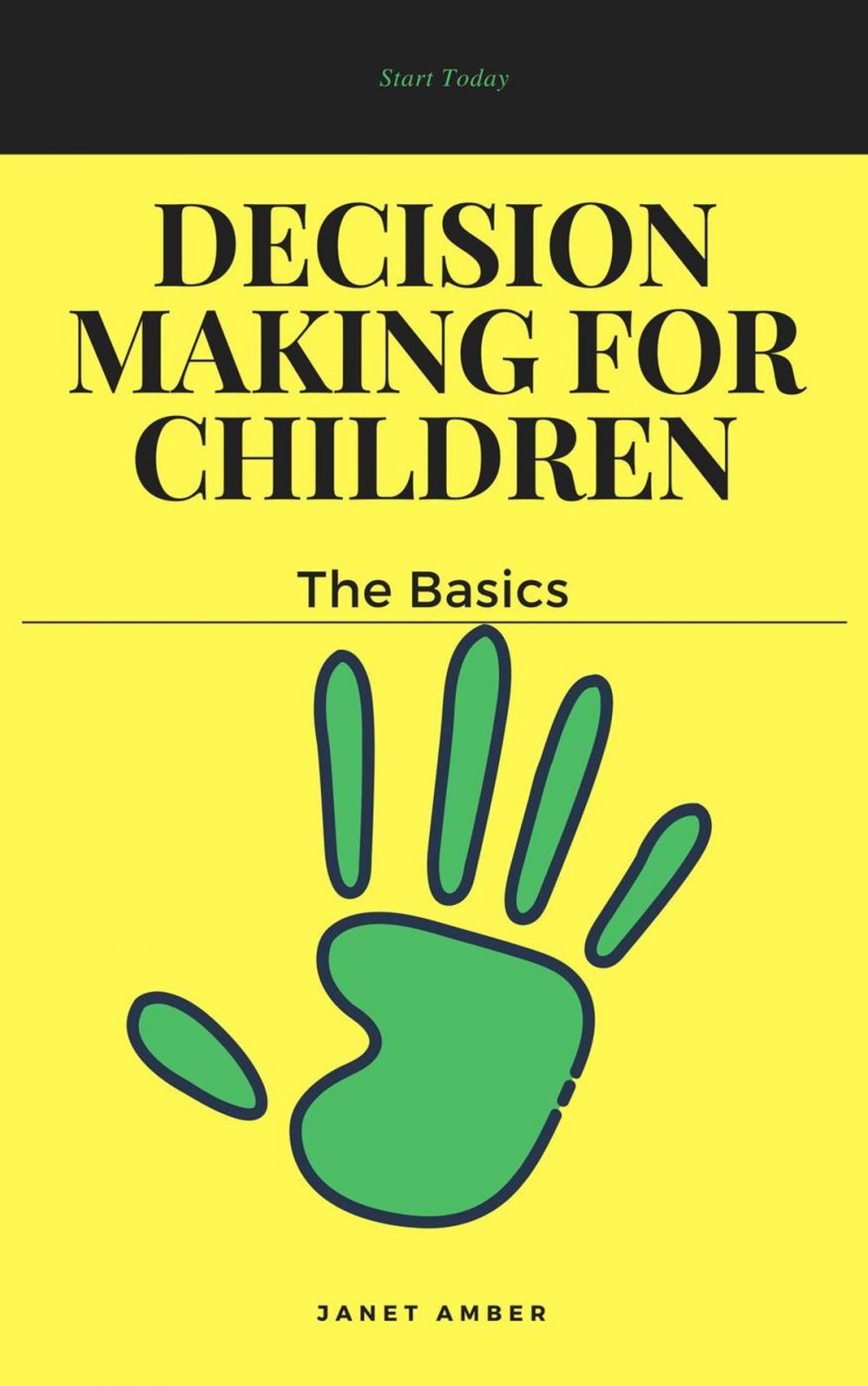 Big bigCover of Decision Making for Children: The Basics