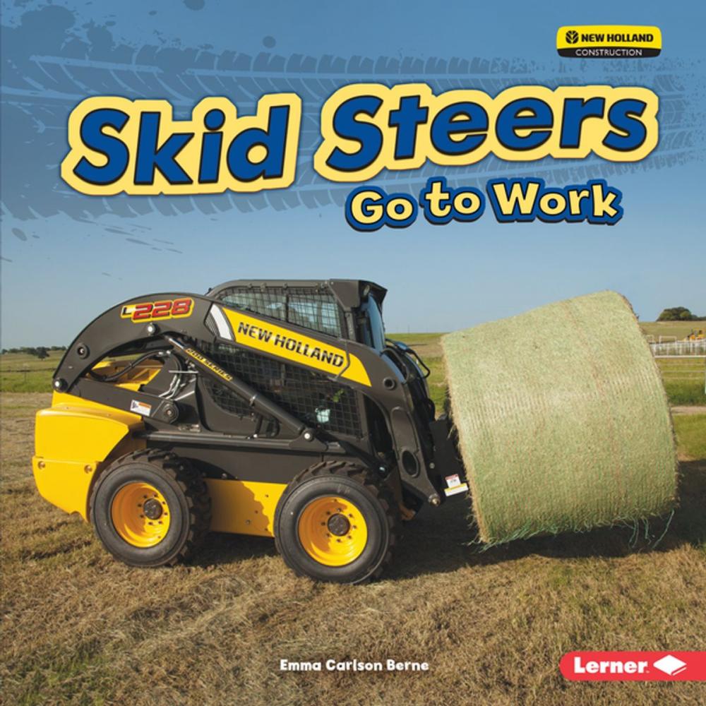 Big bigCover of Skid Steers Go to Work