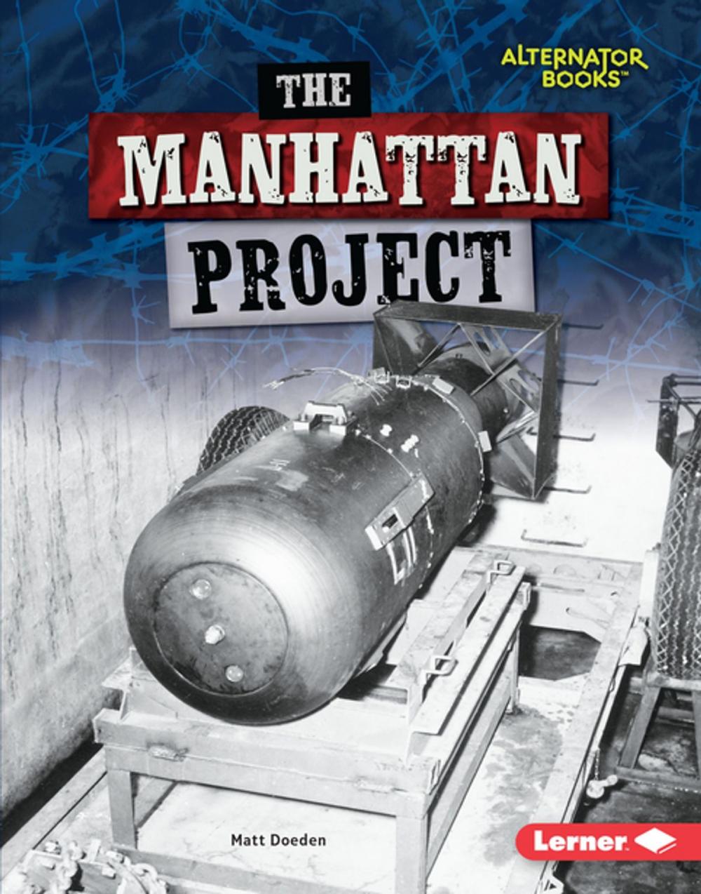 Big bigCover of The Manhattan Project