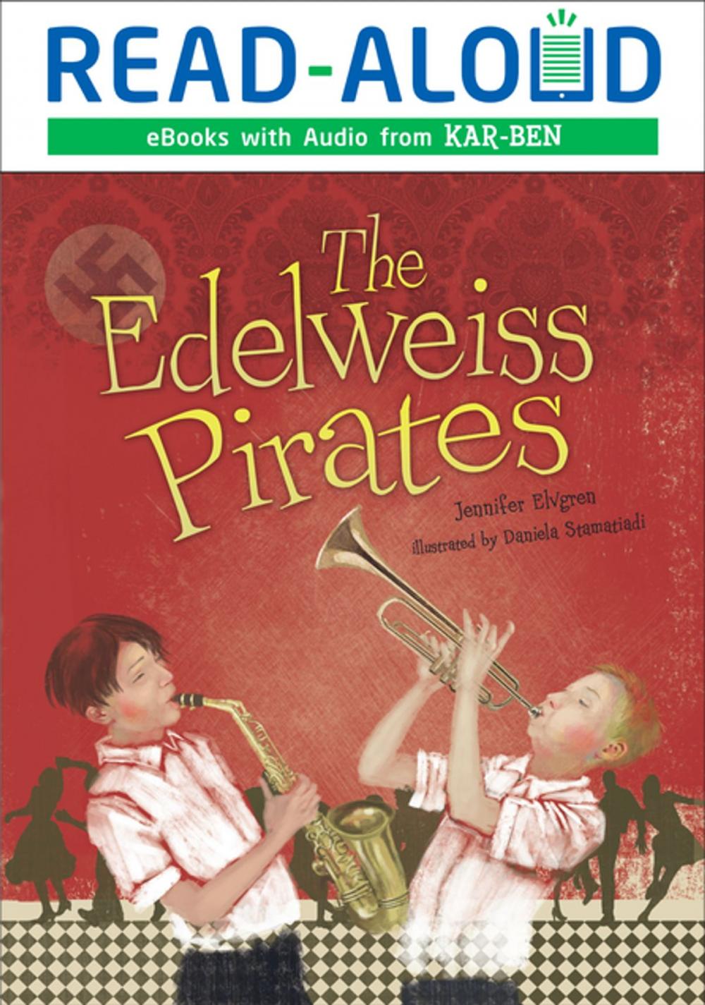 Big bigCover of The Edelweiss Pirates