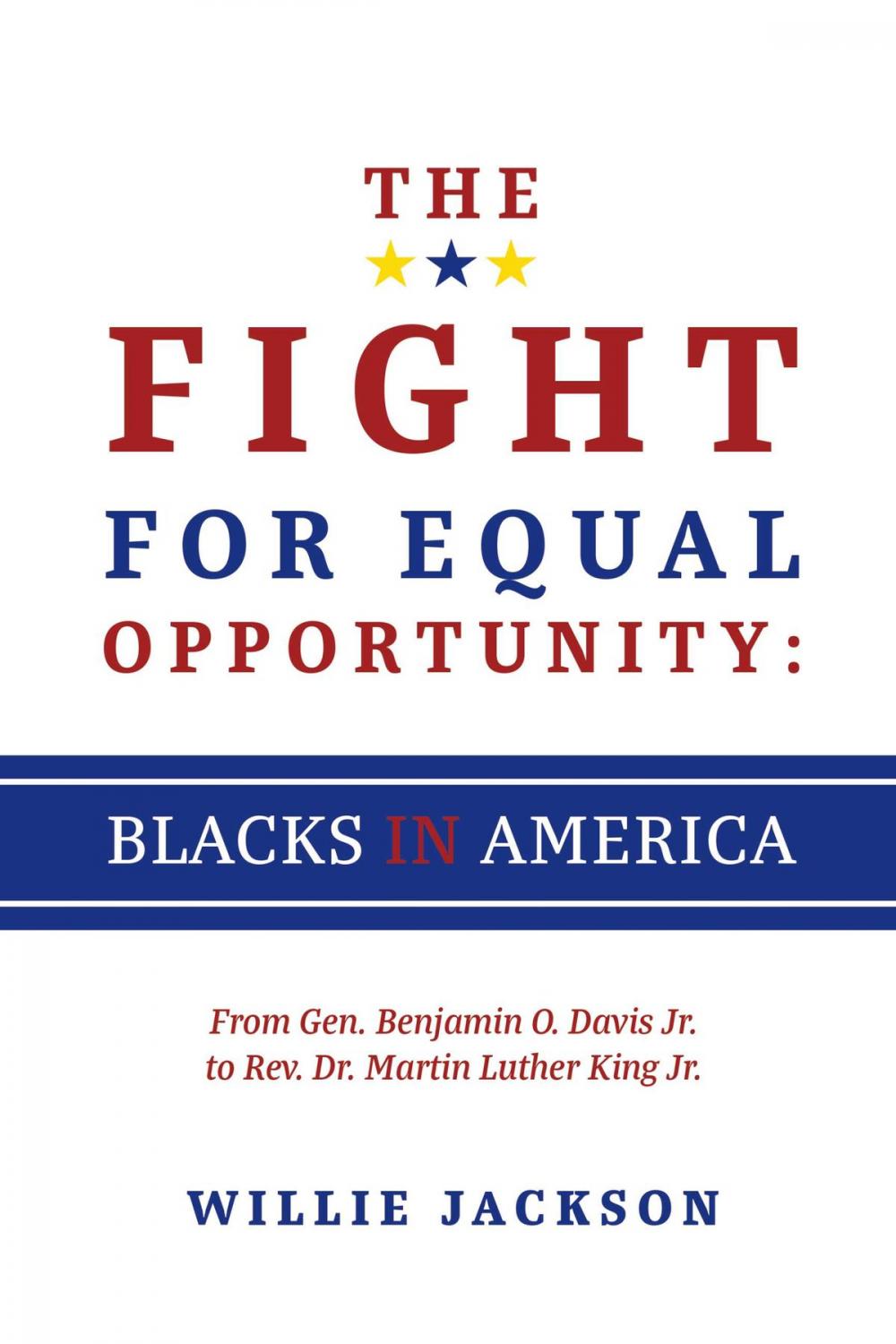 Big bigCover of The Fight for Equal Opportunity: Blacks in America