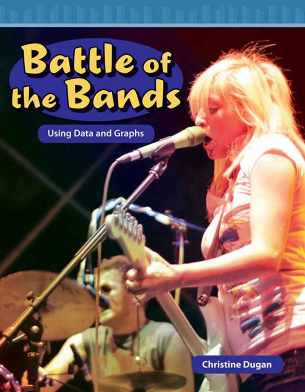 Big bigCover of Battle of the Bands: Using Data and Graphs