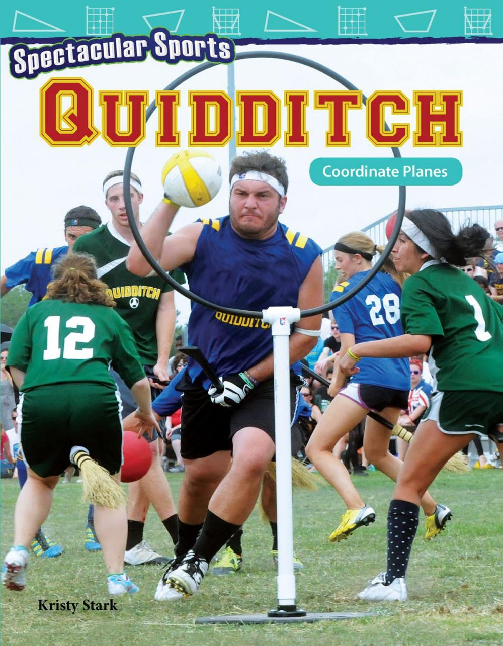 Big bigCover of Spectacular Sports Quidditch: Coordinate Planes