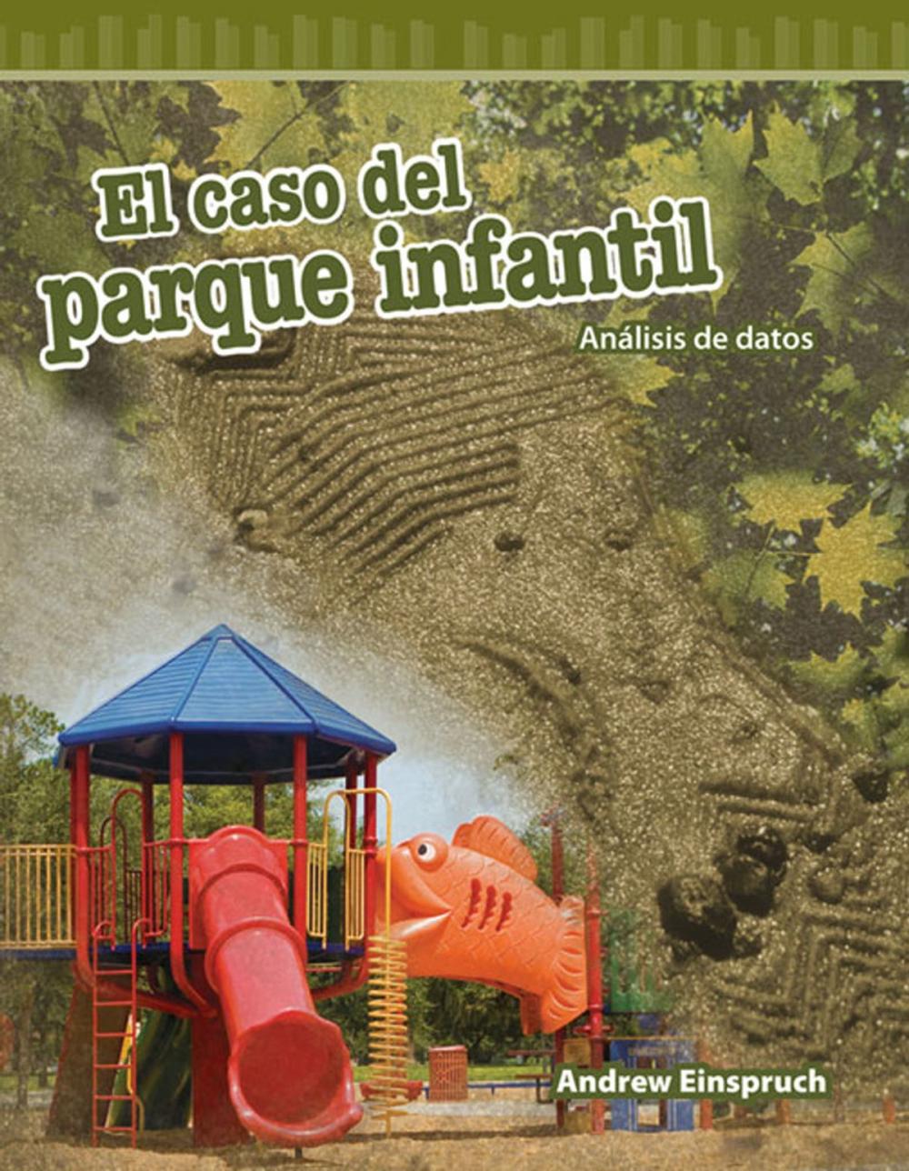 Big bigCover of El caso del parque infantil: Análisis de datos