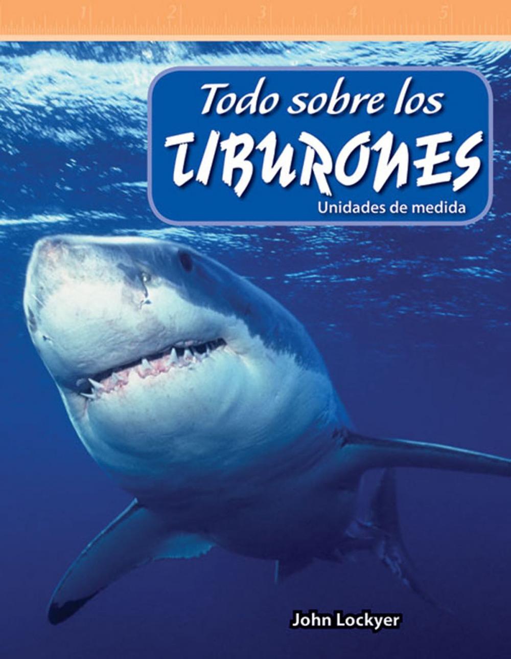 Big bigCover of Todo sobre los tiburones: Unidades de medida