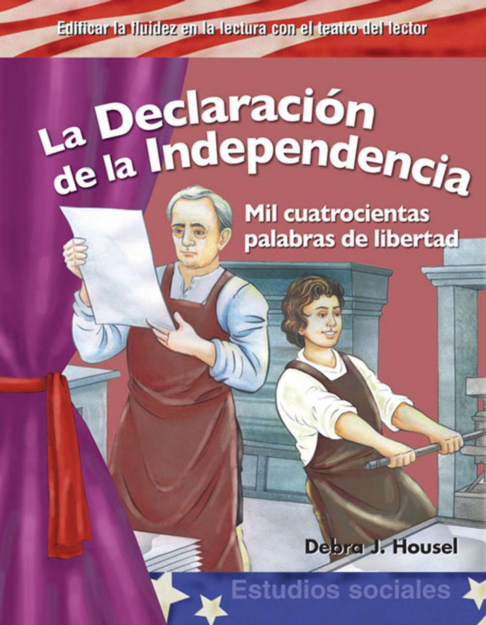 Big bigCover of La Declaración de la Independencia: Mil cuatrocientas palabras de libertad