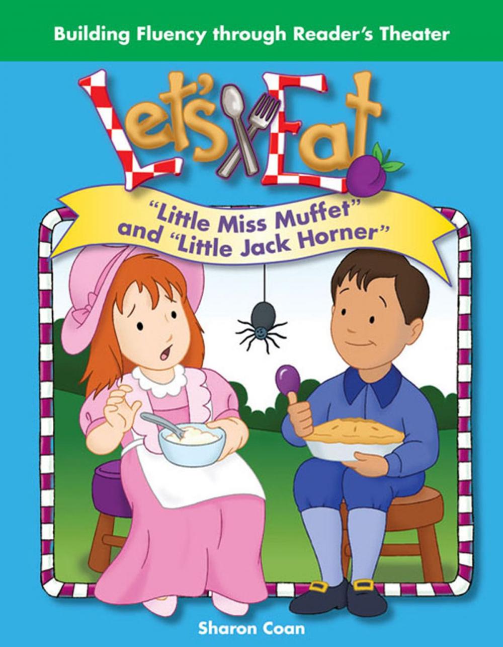 Big bigCover of Let's Eat: "Little Miss Muffet" and "Little Jack Horner"