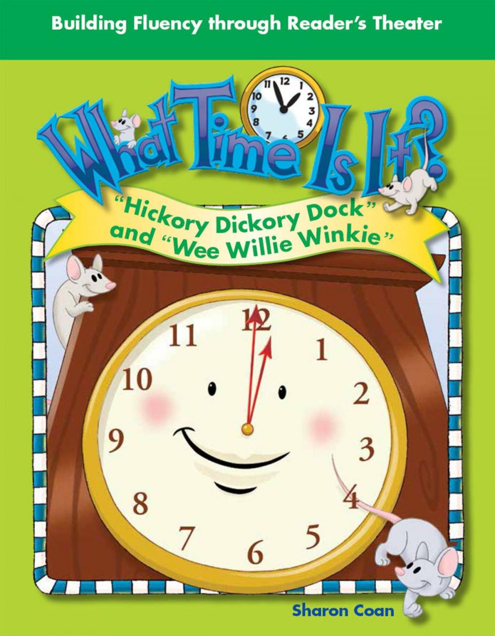 Big bigCover of What Time Is It? "Hickory Dickory Dock" and "Wee Willie Winkie"