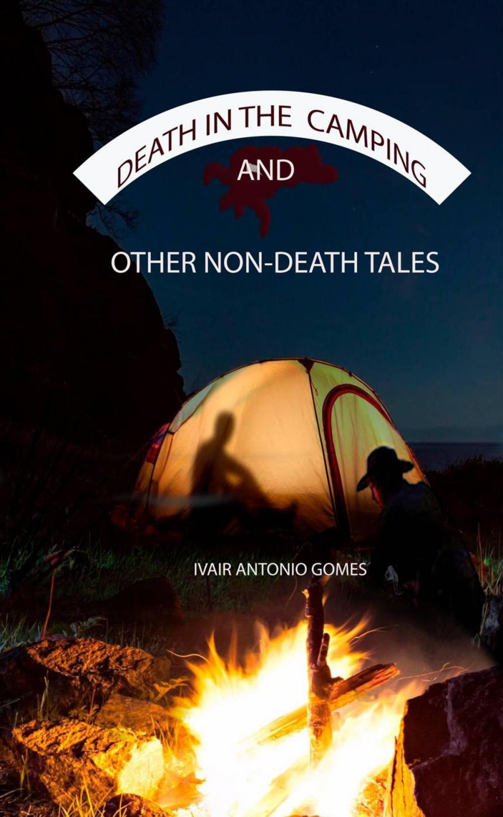 Big bigCover of Death in the Camping and Other Non-Death Tales