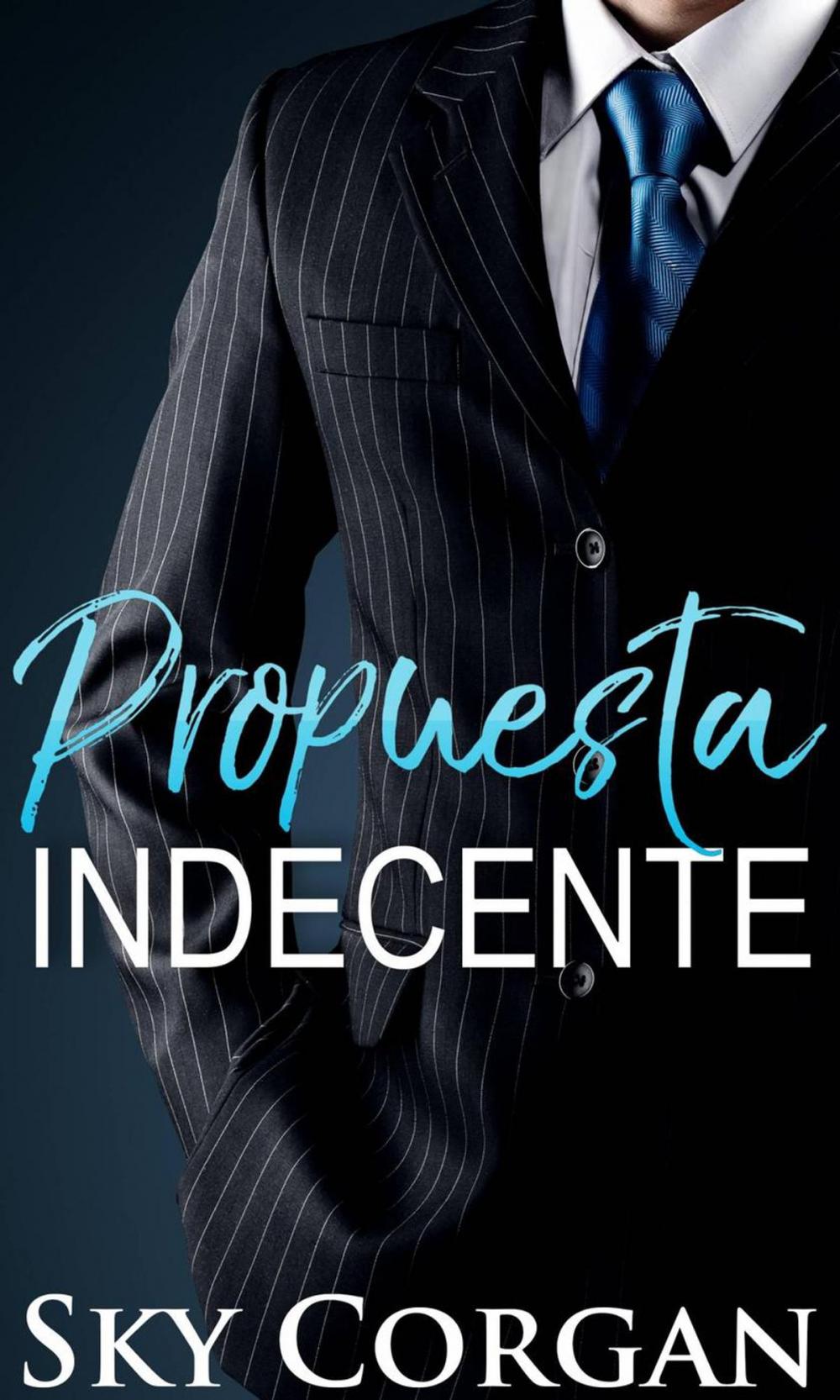 Big bigCover of Propuesta Indecente