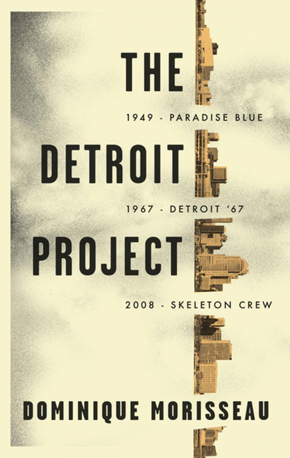 Big bigCover of The Detroit Project