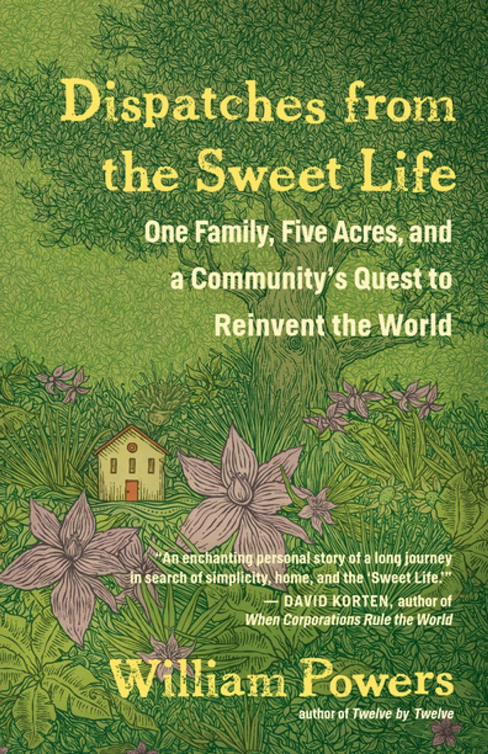 Big bigCover of Dispatches from the Sweet Life