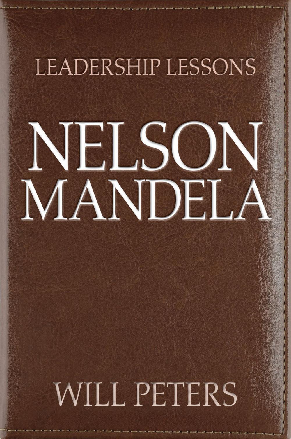 Big bigCover of Leadership Lessons: Nelson Mandela