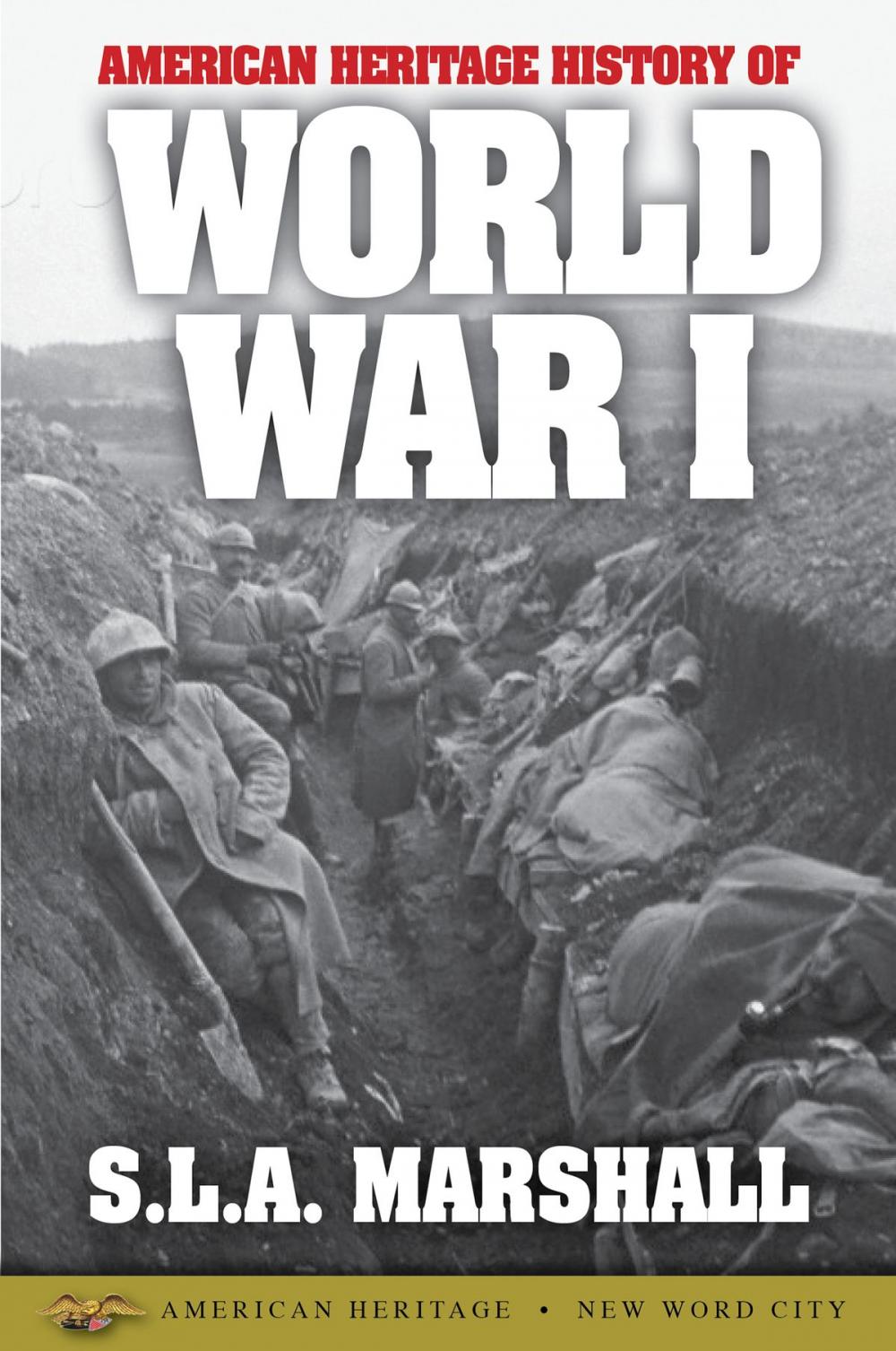 Big bigCover of American Heritage History of World War I