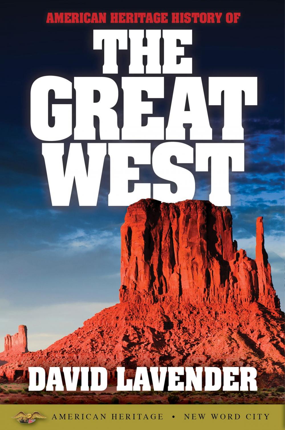 Big bigCover of American Heritage History of the Great West