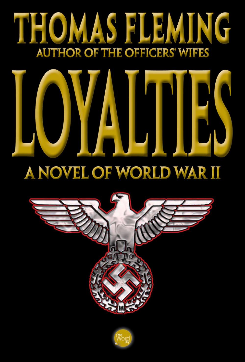 Big bigCover of Loyalties: A Novel of World War II