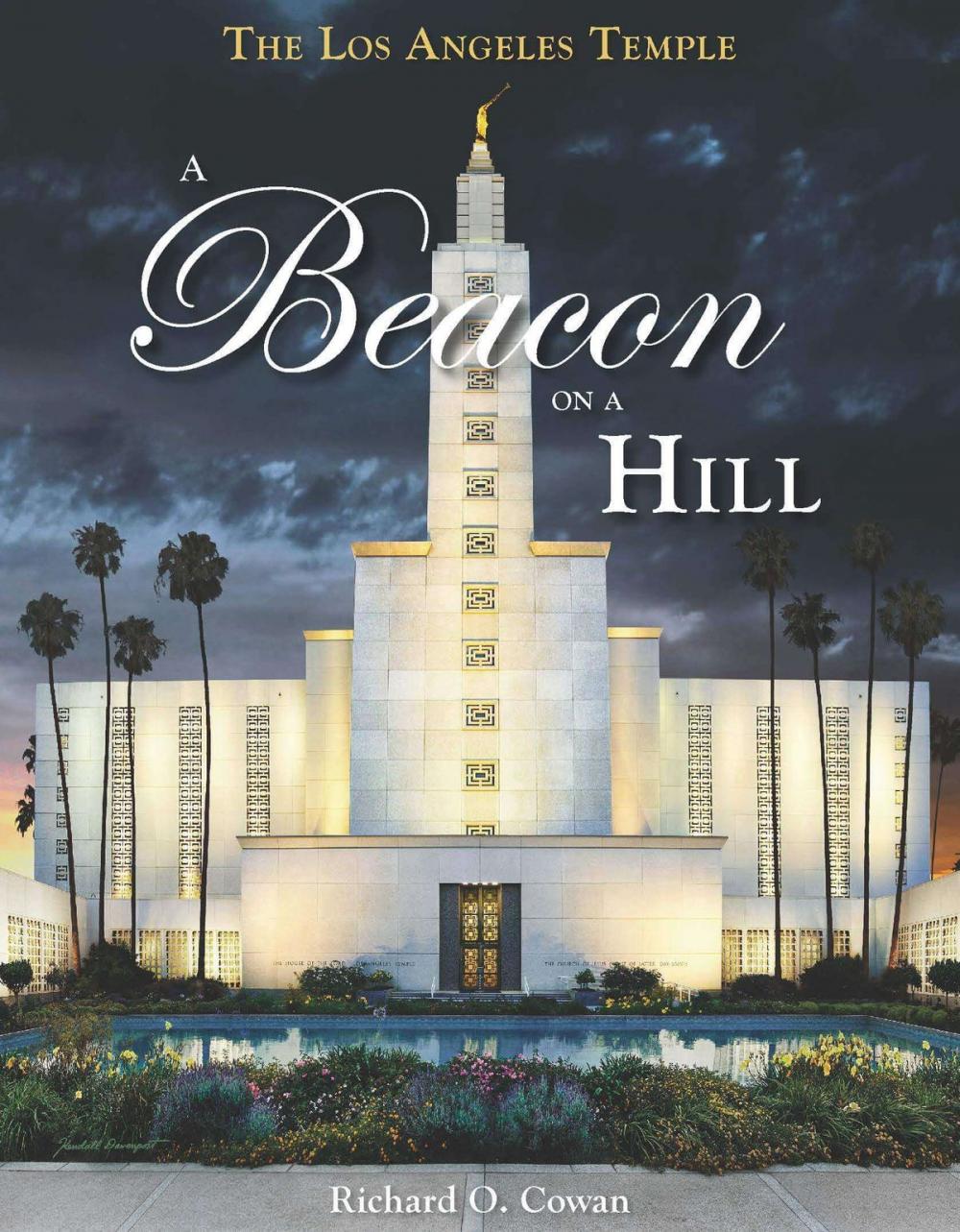 Big bigCover of The Los Angeles Temple: A Beacon on a Hill