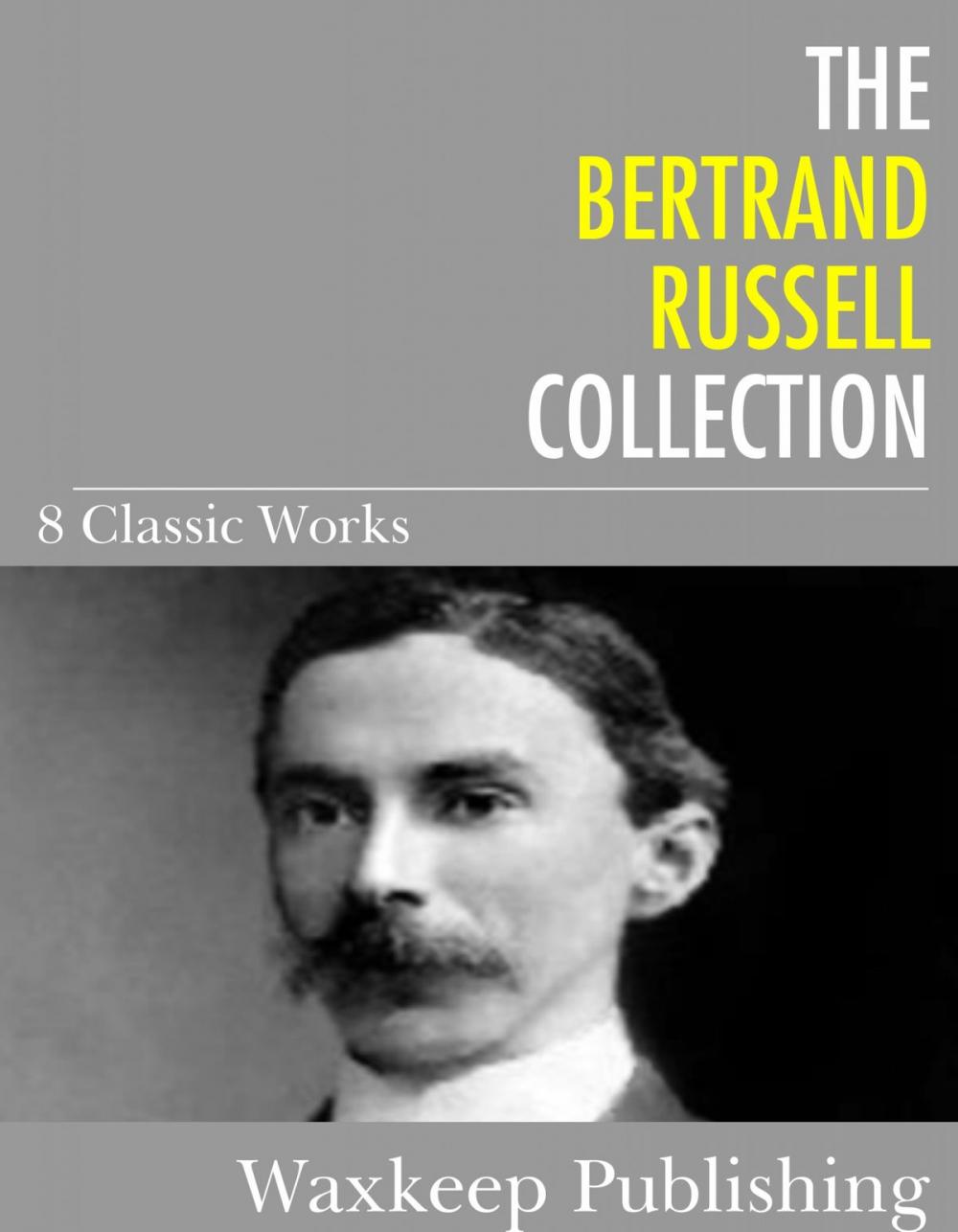 Big bigCover of The Bertrand Russell Collection