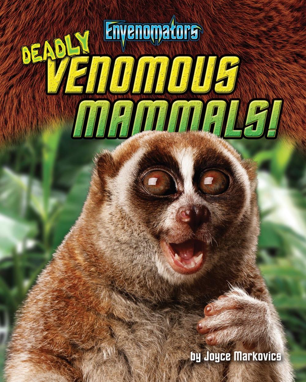 Big bigCover of Deadly Venomous Mammals!