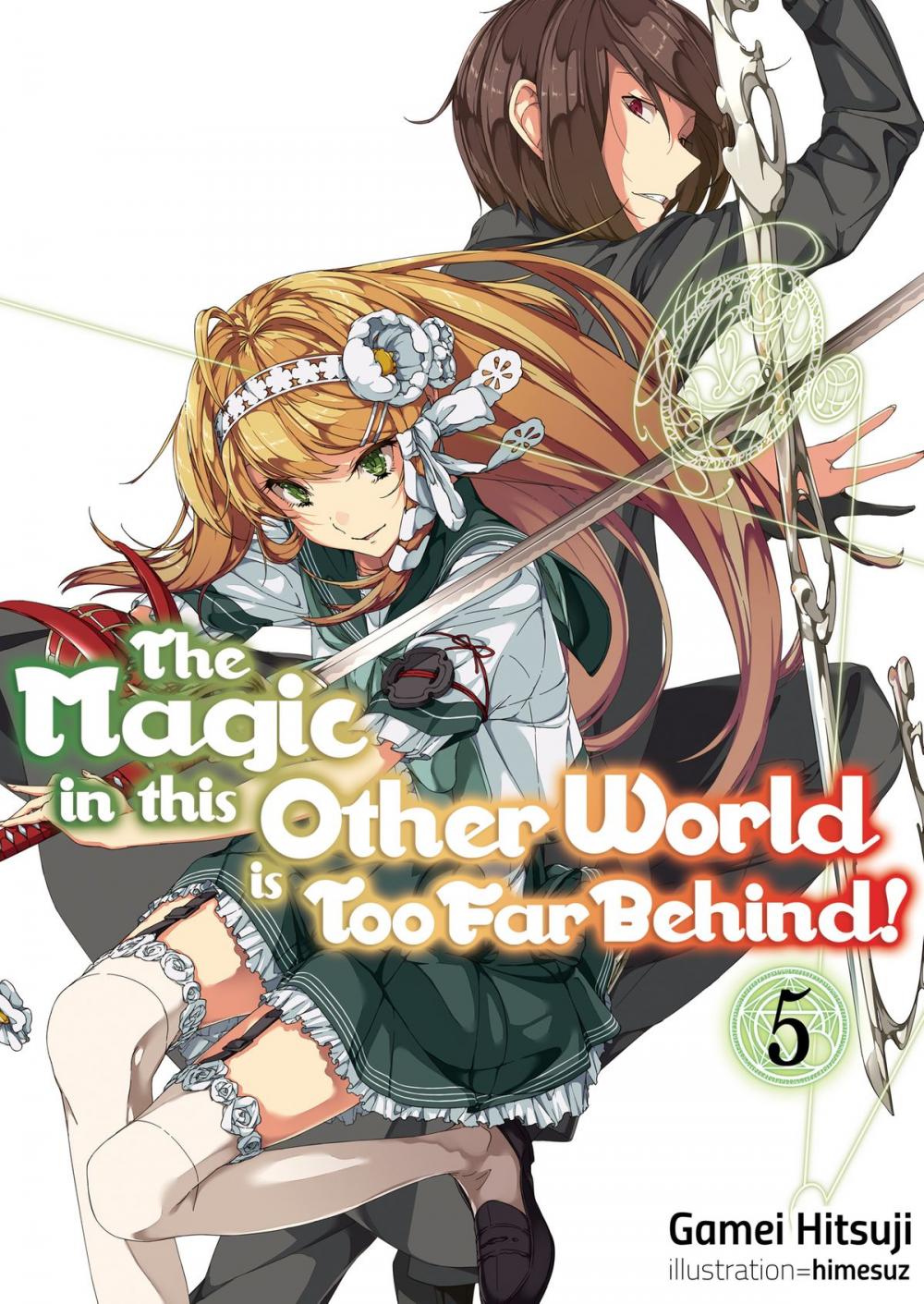 Big bigCover of The Magic in this Other World is Too Far Behind! Volume 5