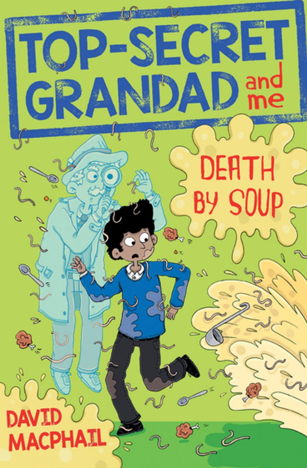 Big bigCover of Top-Secret Grandad and Me: Death by Soup