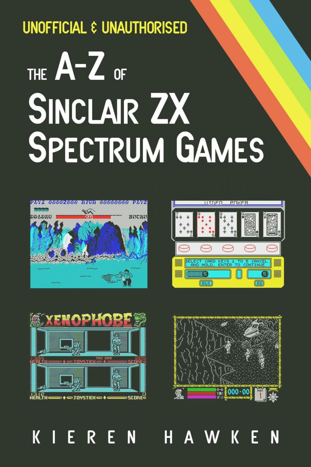 Big bigCover of The A-Z of Sinclair ZX Spectrum Games: Volume 1