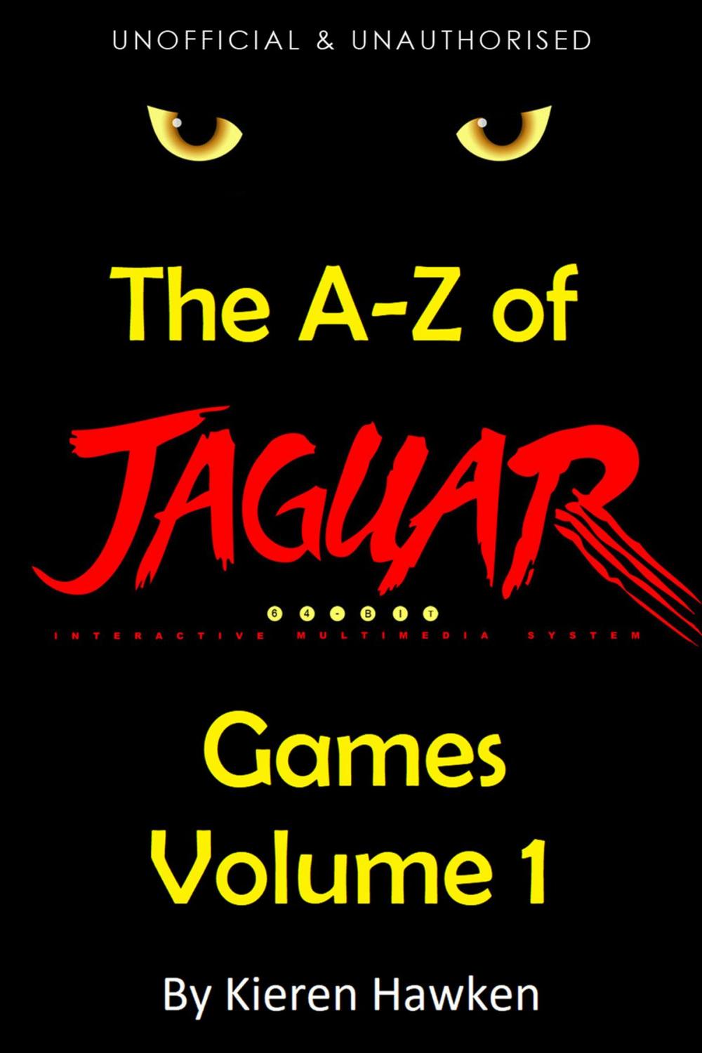 Big bigCover of The A-Z of Atari Jaguar Games: Volume 1