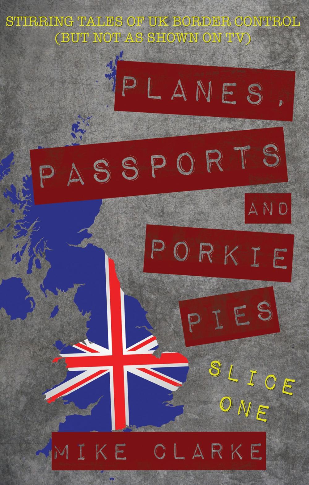 Big bigCover of Planes, Passports and Porkie Pies – Slice One