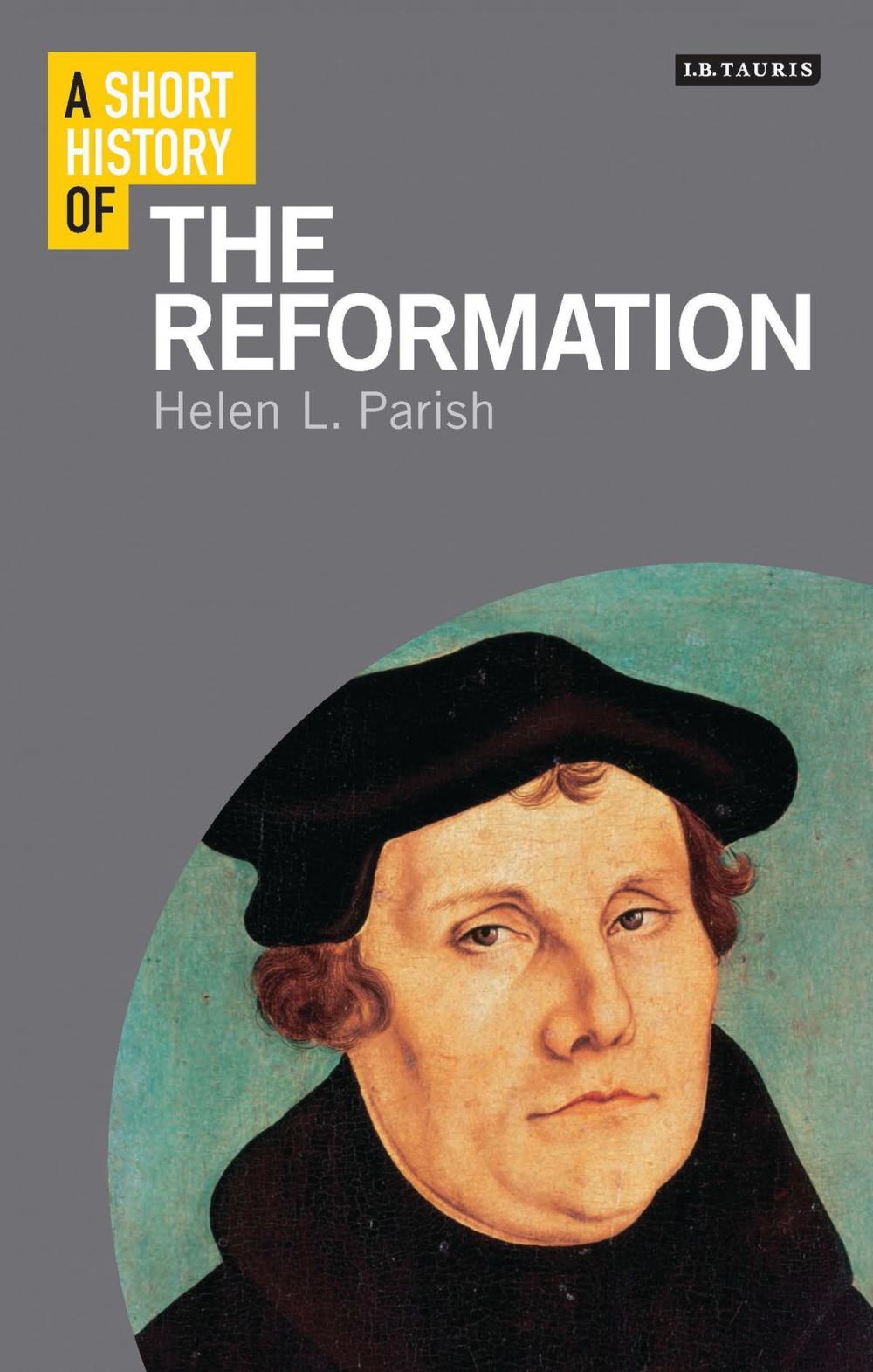 Big bigCover of A Short History of the Reformation