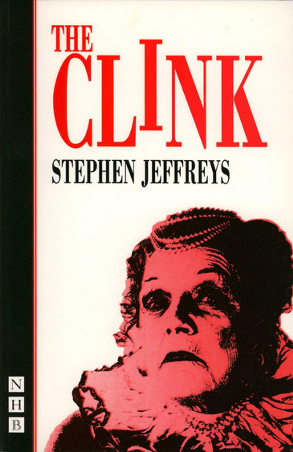 Big bigCover of The Clink (NHB Modern Plays)