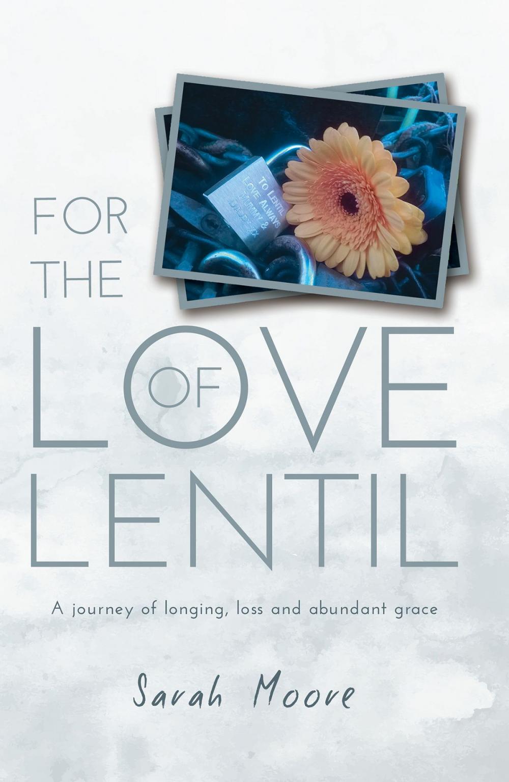 Big bigCover of For the Love of Lentil