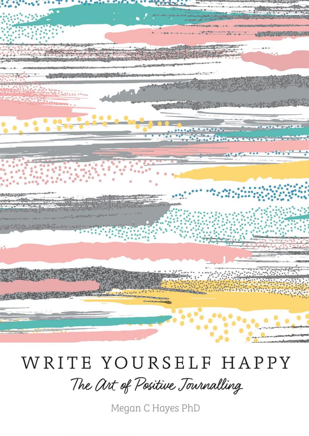 Big bigCover of Write Yourself Happy