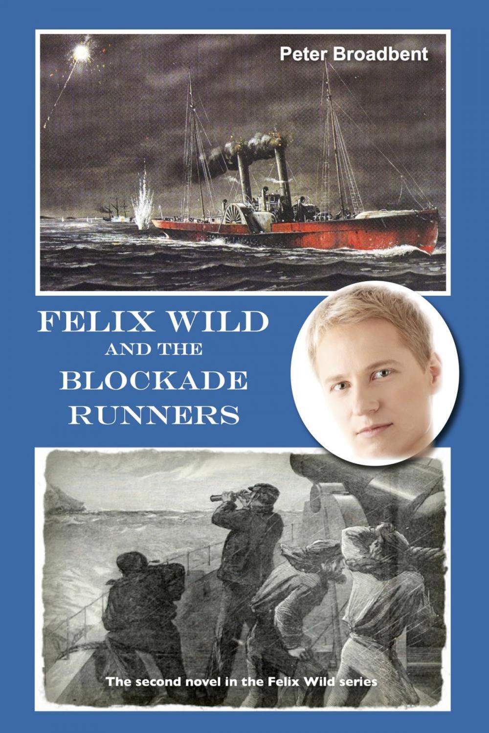 Big bigCover of Felix Wild and the Blockade Runners