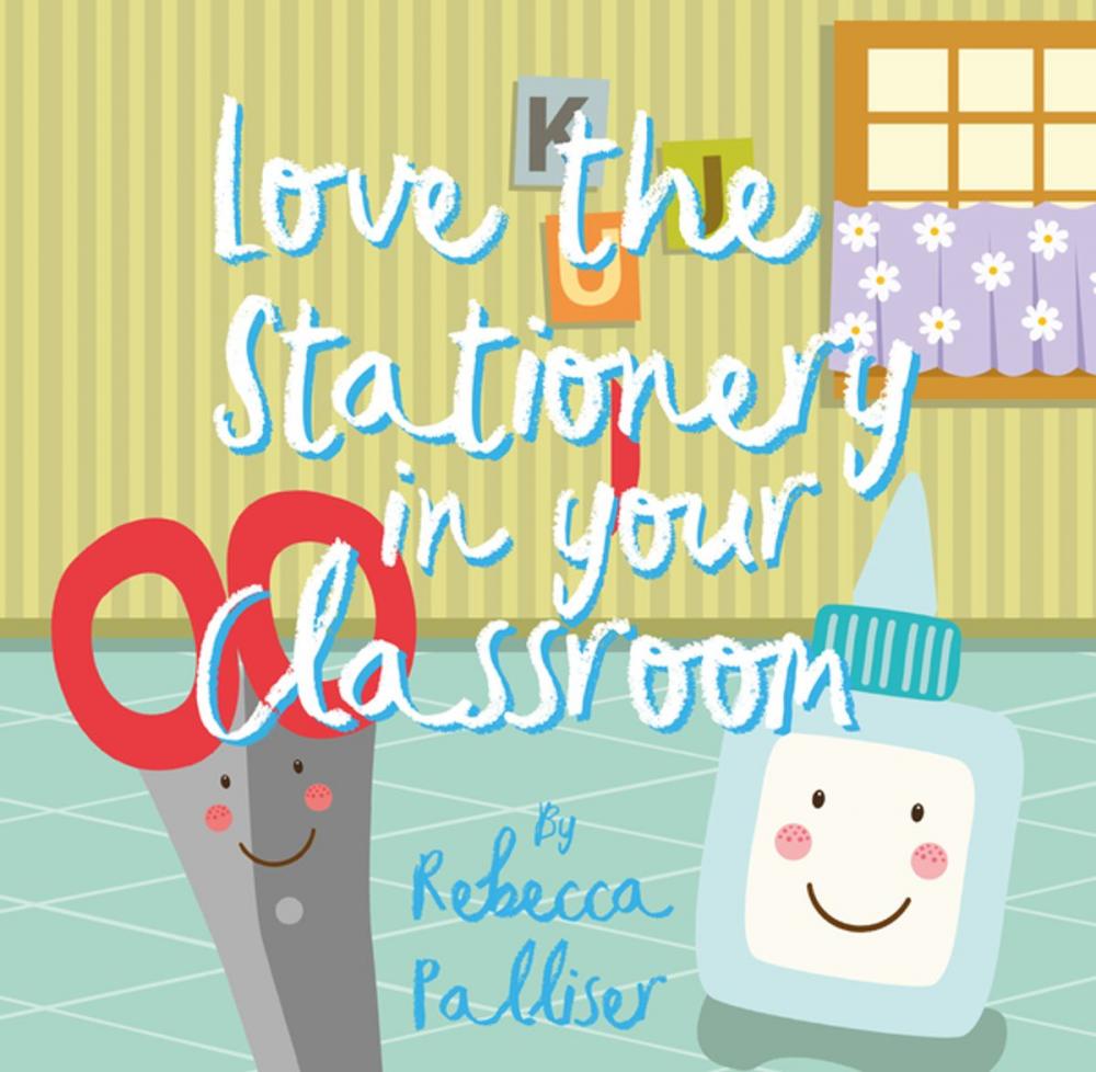 Big bigCover of Love The Stationery In Your Classroom