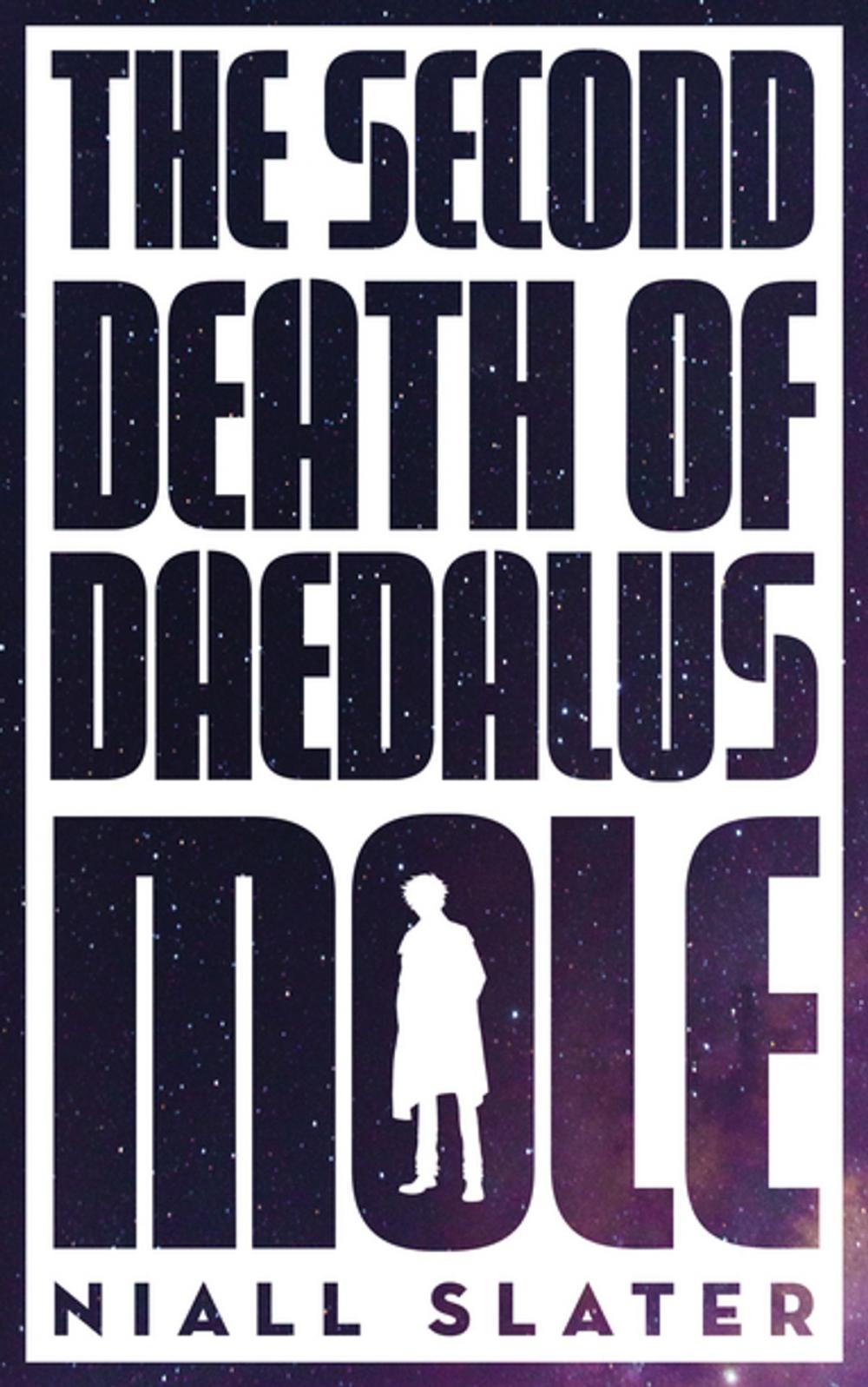 Big bigCover of The Second Death of Daedalus Mole