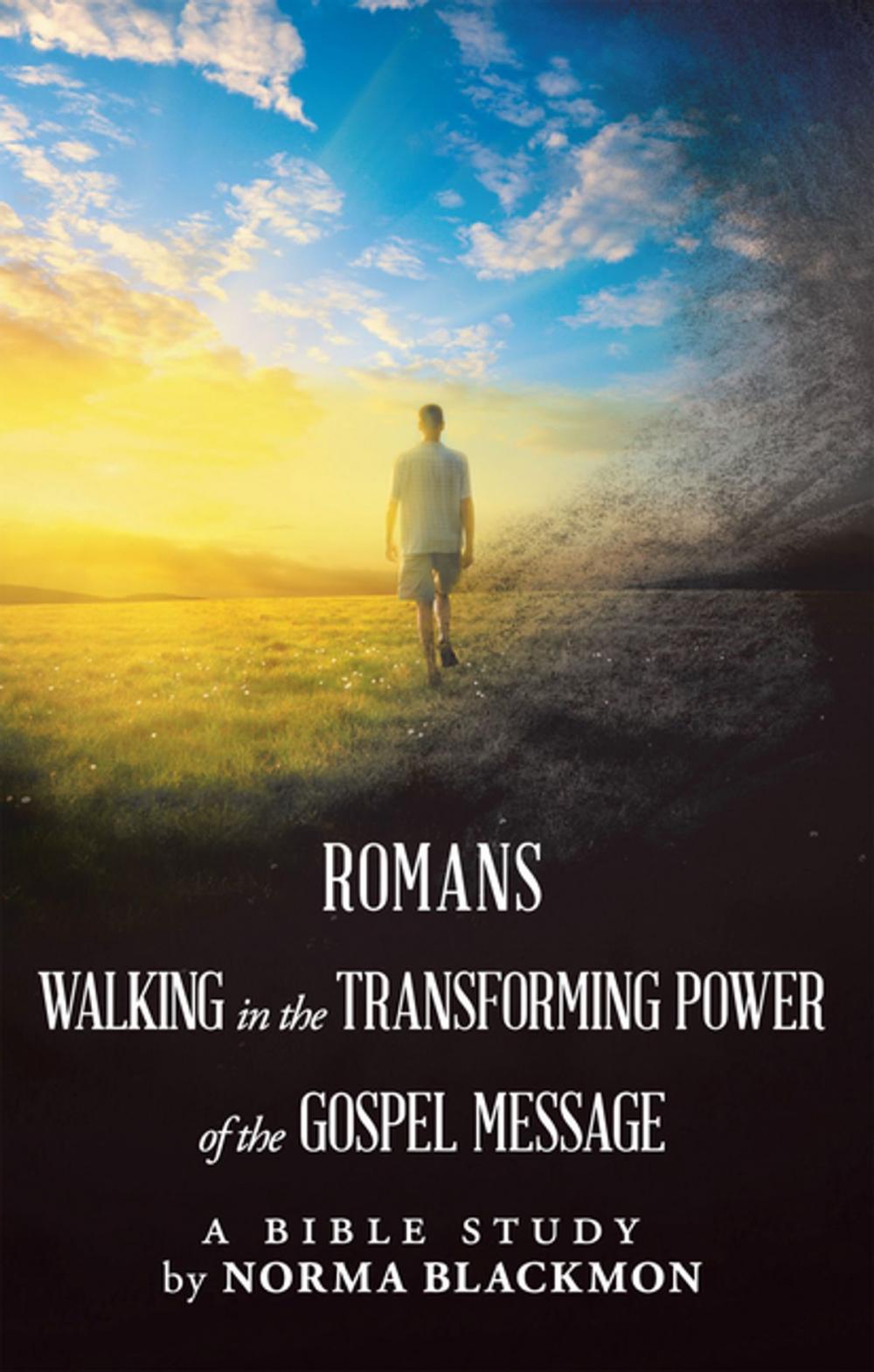 Big bigCover of Romans Walking in the Transforming Power of the Gospel Message