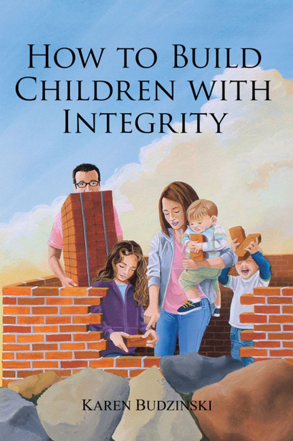 Big bigCover of How to Build Children with Integrity