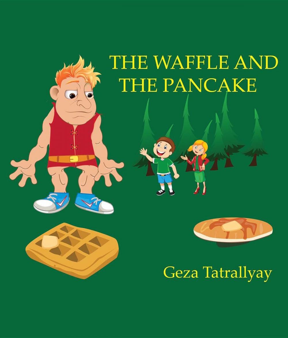 Big bigCover of The Waffle and the Pancake