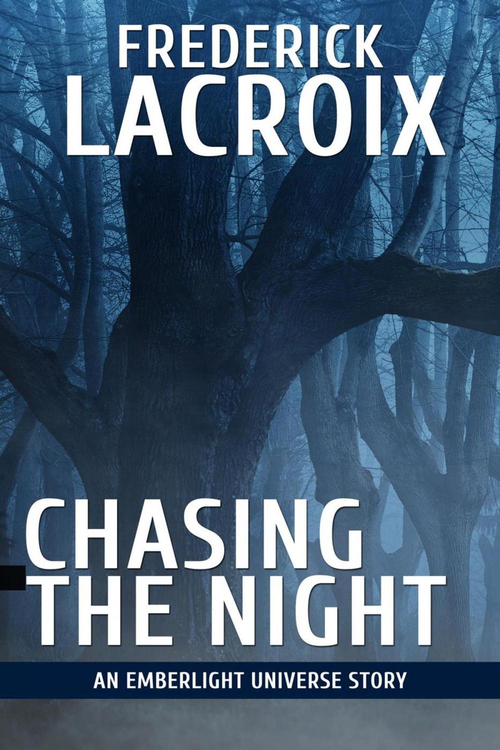 Big bigCover of Chasing The Night: An Emberlight Universe Story