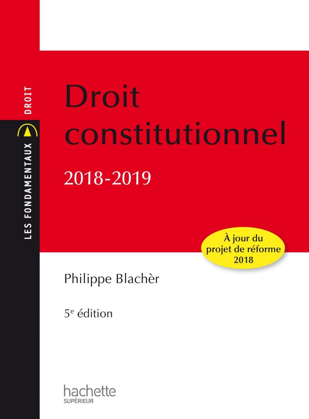 Big bigCover of Les Fondamentaux - Droit Constitutionnel 2018 -2019