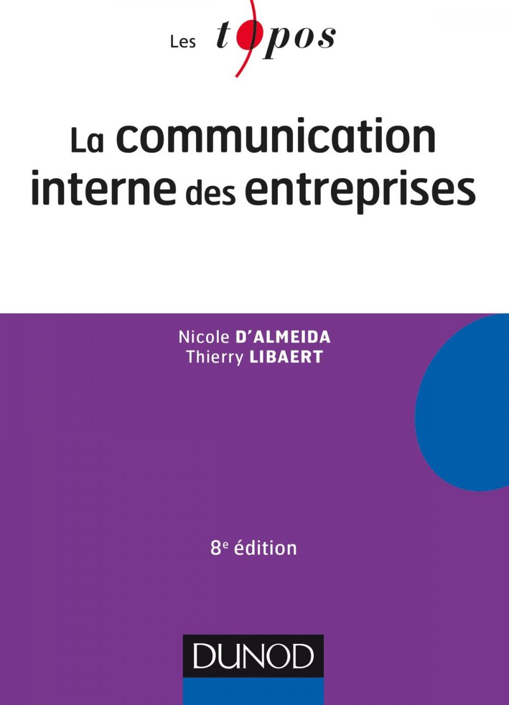 Big bigCover of La communication interne des entreprises - 8e éd.