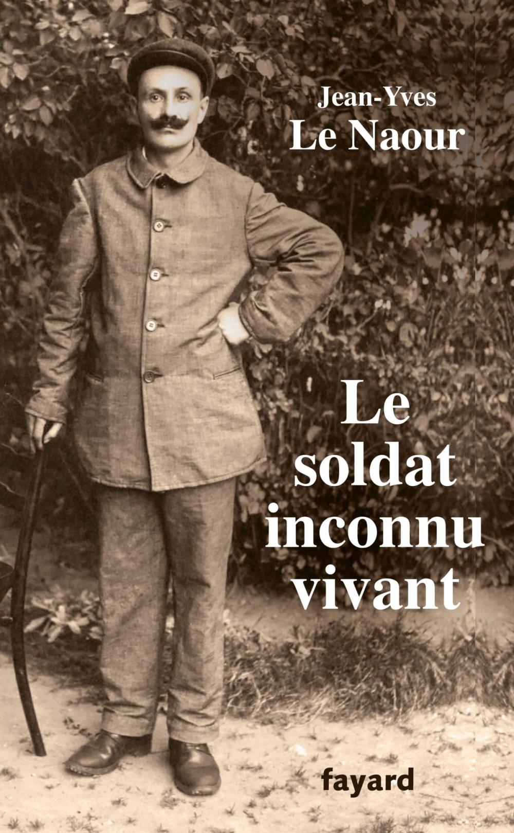 Big bigCover of Le soldat inconnu vivant, 1918 - 1942