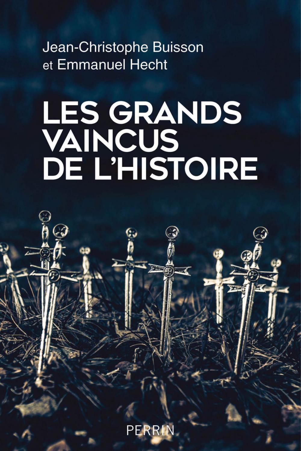 Big bigCover of Les Grands Vaincus de l'histoire