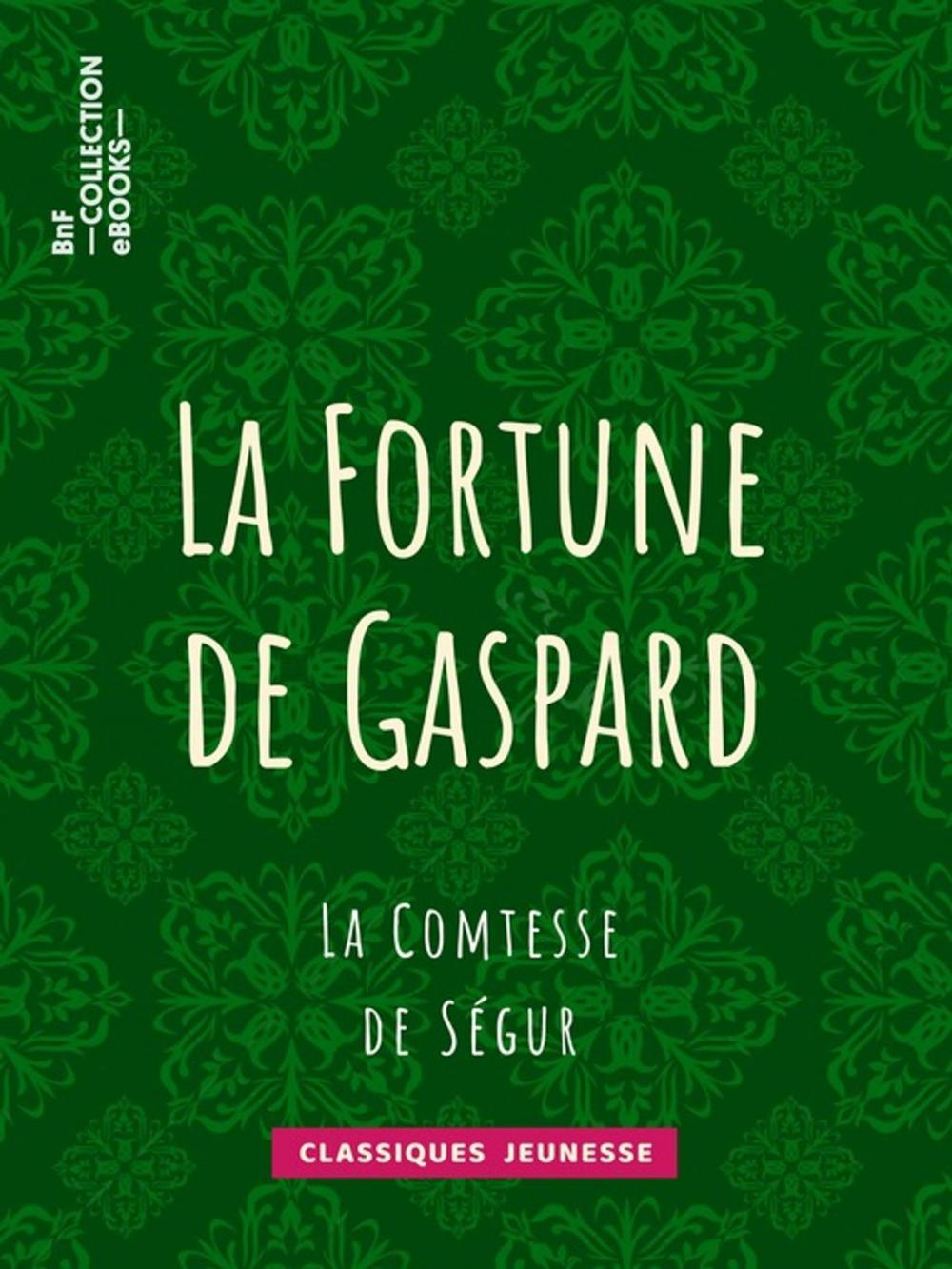 Big bigCover of La Fortune de Gaspard