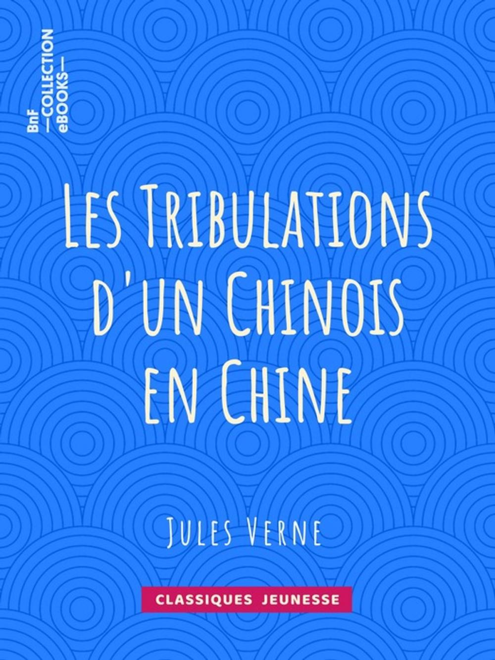 Big bigCover of Les Tribulations d'un Chinois en Chine