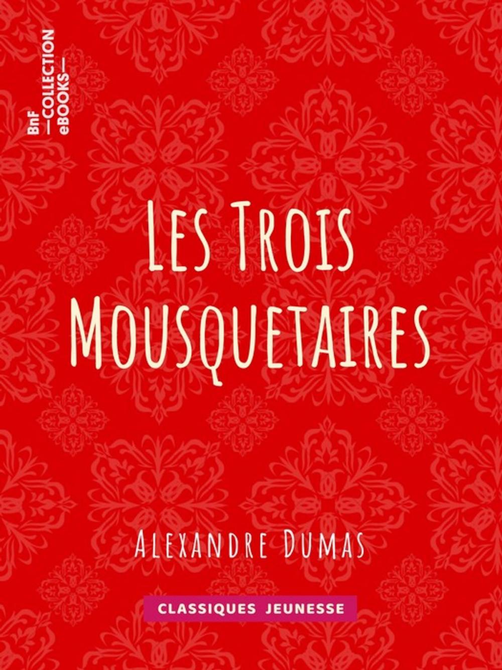 Big bigCover of Les Trois Mousquetaires