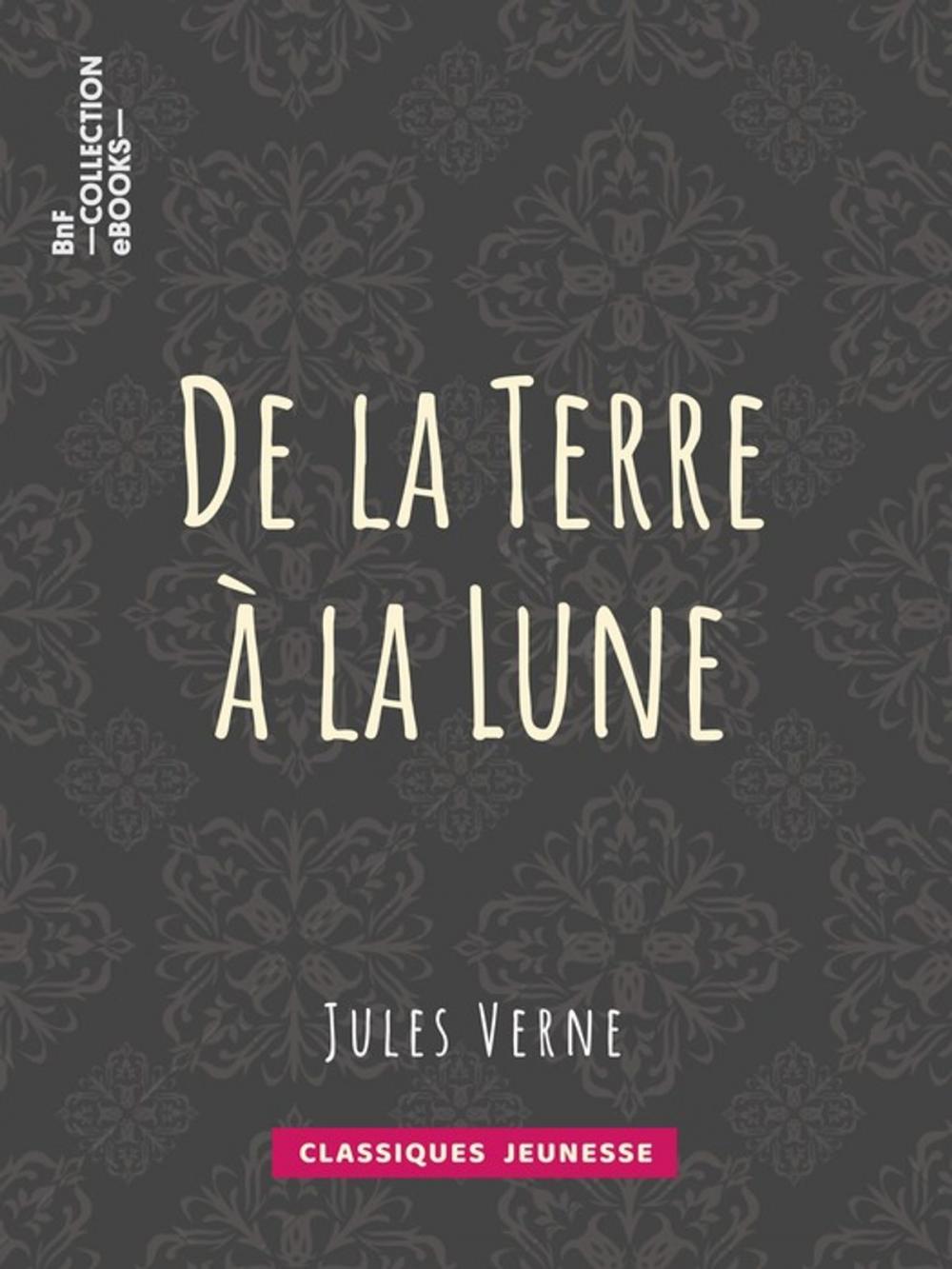 Big bigCover of De la Terre à la Lune