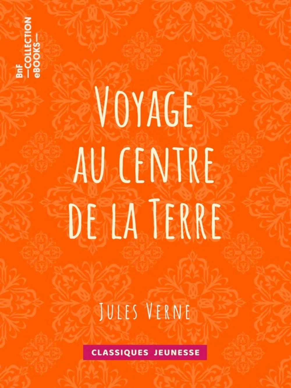 Big bigCover of Voyage au centre de la Terre